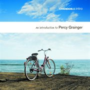 An Introduction To Percy Grainger cover image