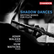 Shadow Dances : British Works For Flute cover image