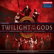 Wagner : Twilight Of The Gods cover image