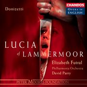 Donizetti : Lucia Of Lammermoor cover image