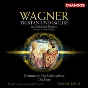 Wagner Transcriptions, Vol. 3 : Tristan Und Isolde & Overtures cover image