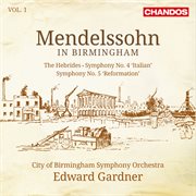 Mendelssohn : Symphony No. 4 "Italian", Symphony No. 5 "Reformation" & The Hebrides Overture (Mend cover image