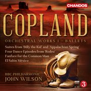 Copland : Orchestral Works, Vol. 1. Ballet Suites cover image