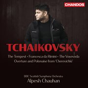 Tchaikovsky : The Tempest, Francesca Da Rimini, The Voyevoda, Overture And Polonaise From "Cherev cover image
