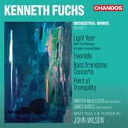 Kenneth Fuchs : Orchestral Works Vol. 2 cover image