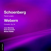 Schoenberg : Pierrot Lunaire. Webern. Concerto cover image