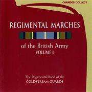 Regimental Marches Of The British Army, Vol. 1 cover image