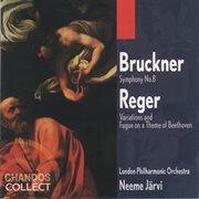 Bruckner : Symphony No. 8. Reger. Variations And Fugue On A Theme Of Beethoven cover image