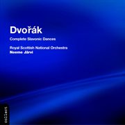 Dvořák : Complete Slavonic Dances cover image