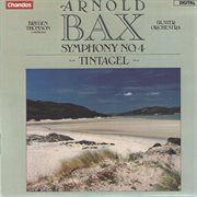Bax : Symphony No. 4 & Tintagel cover image