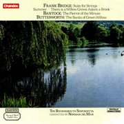 Bantock, Butterworth & Bridge : Orchestral Works cover image