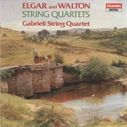 Elgar : String Quartet In E Minor. Walton. String Quartet In A Minor cover image
