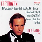 Beethoven : Eroica Variations, Variations In F, Rondo In C, Rondo In G & Für Elise cover image