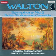 Walton : Symphony No. 2 & Troilus And Cressida Suite cover image