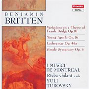 Britten : Variations On A Theme Of Frank Bridge, Young Apollo, Simple Symphony & Lachrymae cover image