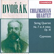 Dvořák : Cypresses & String Quartet No. 7 cover image