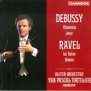 Debussy : Khamma, Jeux. Ravel. La Valse, Bolero cover image