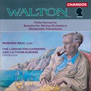 Walton : Viola Concerto, Sonata For String Orchestra & Hindemith Variations cover image