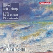 Debussy : La Mer, Printemps. Ravel. Trio In A Minor cover image