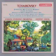 Tchaikovsky : Symphony No. 2 "Little Russian" And Other Orchestral Works cover image
