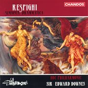 Respighi : Sinfonia Drammatica cover image
