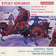 Rimsky-Korsakov : Symphony No. 3 And Other Orchestral Works cover image