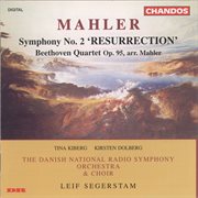 Mahler : Symphony No. 2 "Resurrection". Beethoven. String Quartet In F Minor cover image