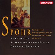 Spohr : String Quintet, Potpourri On Themes Of Mozart & String Sextet cover image