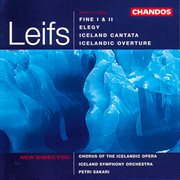 Leifs : Iceland Cantata, Icelandic Overture, Elegy & Fines I-Ii cover image