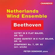 Beethoven : Octet In E-Flat Major, Piano Quintet In E-Flat Major & Symphony No. 7 cover image