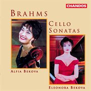 Brahms : Cello Sonata No. 1 & Cello Sonata No. 2 cover image