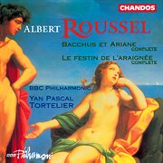 Roussel : Bacchus Et Ariane & Le Festin De L'araignée cover image