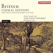 Britten : Rejoice In The Lamb, Op. 30, Hymn To St Cecilia, Op. 27, A.m.d.g., (Choral Edition, Vol. 1) cover image