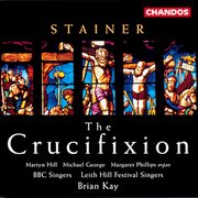 Stainer : The Crucifixion cover image
