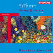 Tippett : String Quartets, Vol. 2 cover image
