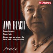 Beach : Piano Quintet, Piano Trio & Theme And Variations For Flute And String Quartet cover image