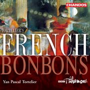 Tortelier's French Bonbons cover image