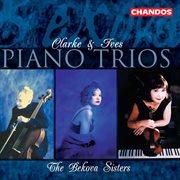 Clarke : Piano Trio, Midsummer Moon, Lullaby. Ives. Piano Trio cover image