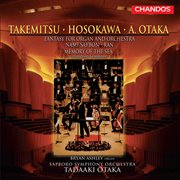 Otaka : Fantasy For Organ & Orchestra. Takemitsu. Nami No Bon cover image