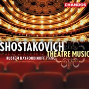 Shostakovich : Theatre Music For Piano cover image