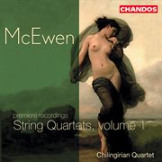 Mcewen : String Quartets, Vol. 1 cover image