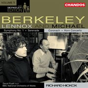 Lennox Berkeley : Symphony No. 1, Serenade. Michael Berkeley. Horn Concerto, Coronach cover image