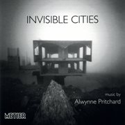 Pritchard, A. : Invisible Cities cover image