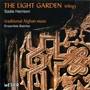 The Light Garden Trilogy With Traditional Afghan Music cover image