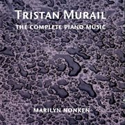 Murail, T. : Complete Piano Works cover image