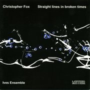 Fox, C. : Straight Lines In Broken Times cover image