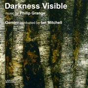 Grange, P. : Darkness Visible cover image