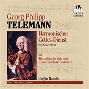 Telemann : Harmonischer Gottes-Dienst, Vol. 1 cover image