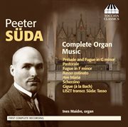 Peeter Süda : Complete Organ Music cover image