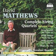 Matthews : Complete String Quartets, Vol. 1 cover image